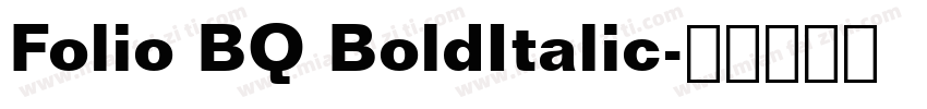 Folio BQ BoldItalic字体转换